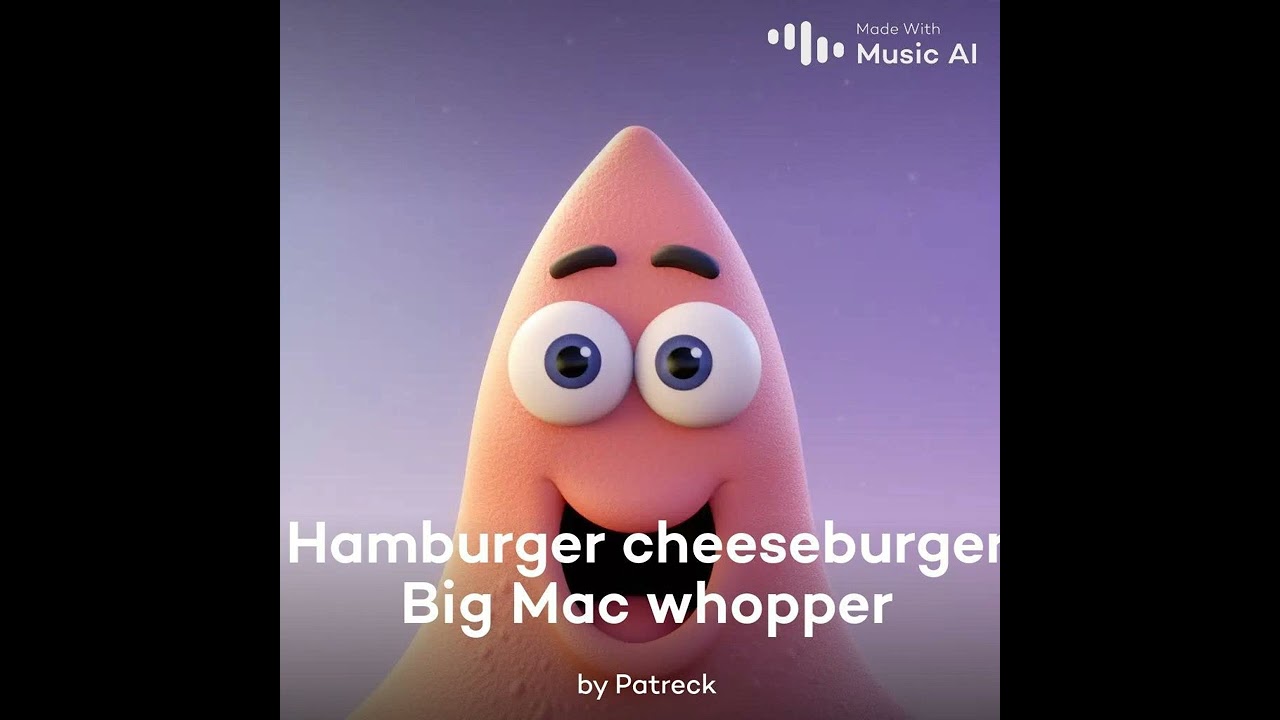 Patrick Star - Hamburger Cheeseburger Big Mac Whopper.