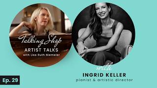 Ep 29 Talking Shop Ingrid Keller Lisa Ruth Music