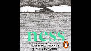 Ness by Robert MacFarlane | Full Audiobook