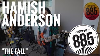 Hamish Anderson || Live @ 885FM || "The Fall"