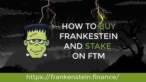 HOW TO BUY FRANKESTEIN AND STAKE ON FTM