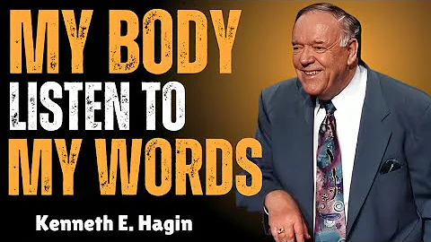 Speak Life into Your Body | Kenneth E. Hagin Powerful Motivational Sermon on Faith & Healing
