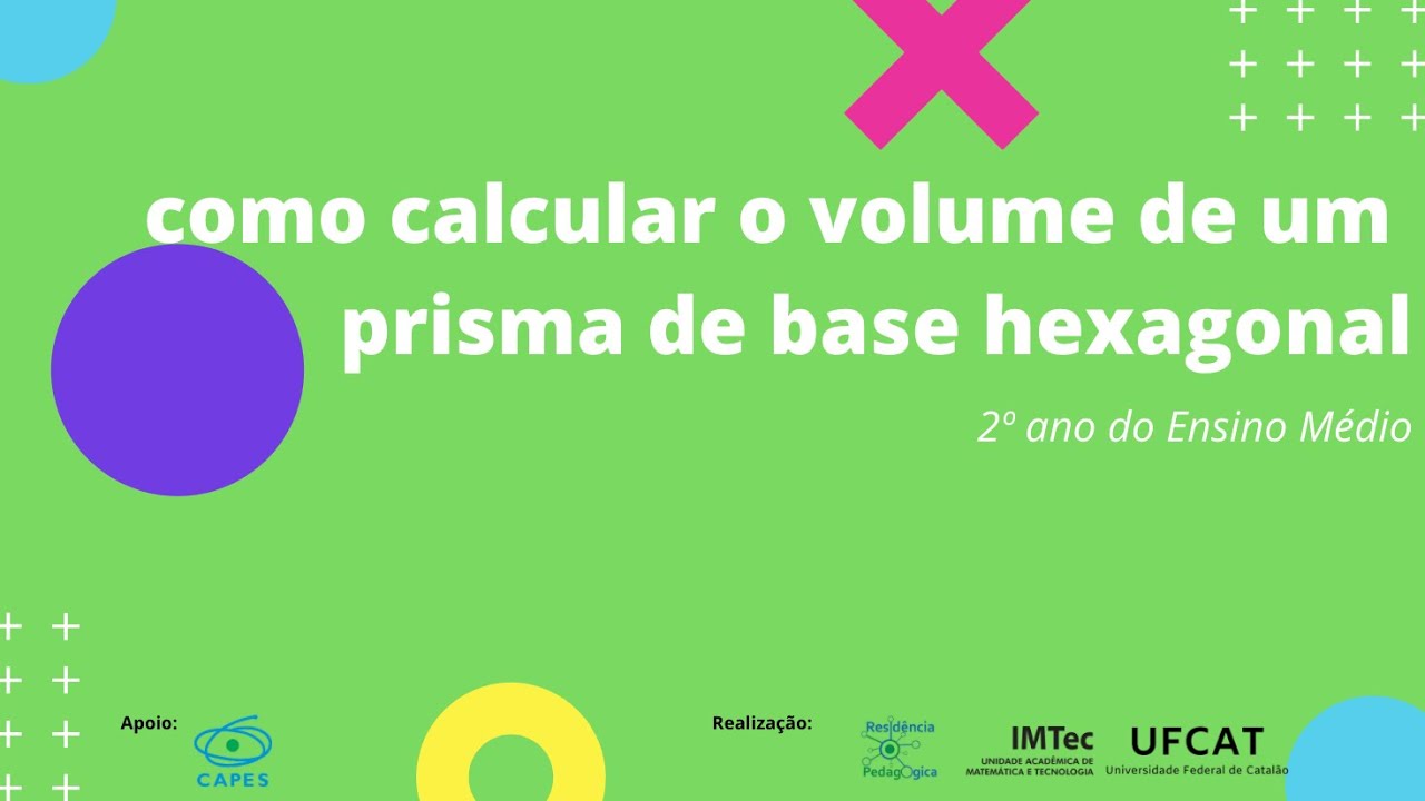 Como calcular o volume de um prisma de base hexagonal? - YouTube