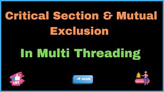 Critical section and mutual exclusion in Multi threading // Easy Learning Channel