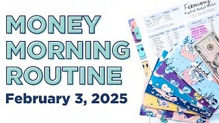 Money Morning Routine | Starting February Tracking Period