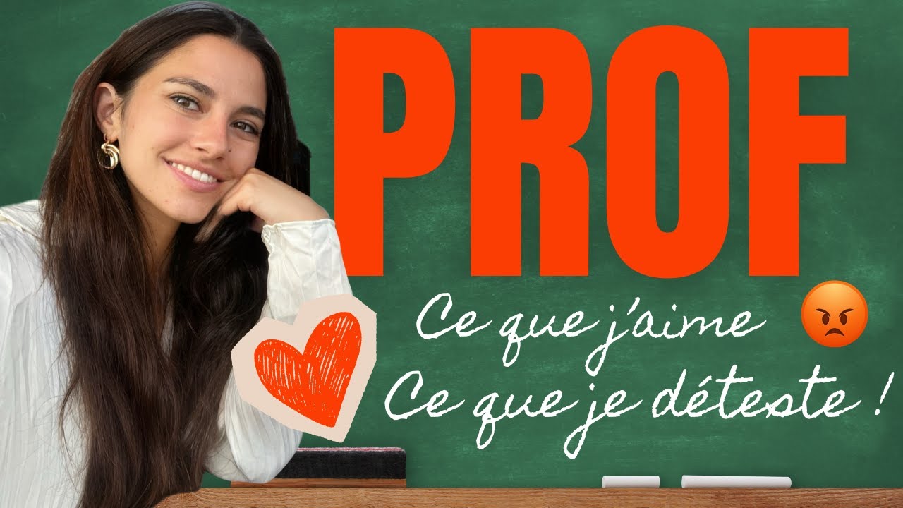 ÊTRE PROF AU COLLÈGE : les choses que J'AIME ❤️ et les choses que je DÉTESTE 😡 !
