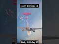 daily kill day 15#warthunder #gaming #game #pc #subnautica #fun #memes #gaijin #foryou
