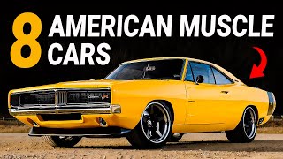 The 8 Greatest American Muscle Cars of All Time