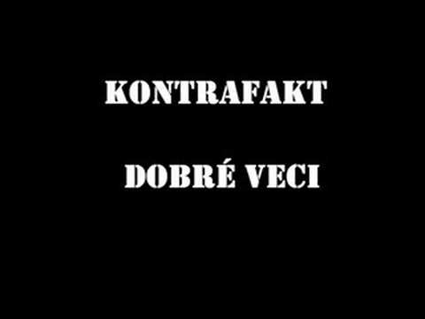 Kontrafakt - Dobré veci