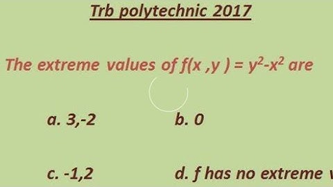 Maxima and minima for function of two variables/calculus/trb polytechnic 2019