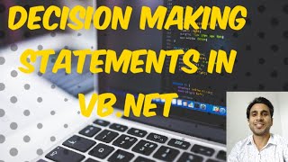CS305 DECISION MAKING STATEMENTS IN VB.NET BY RAVI KUMAR GPC DUNGARPUR
