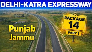Delhi-Katra Expressway Package 14 | Punjab & Jammu | Pathankot to Kathua