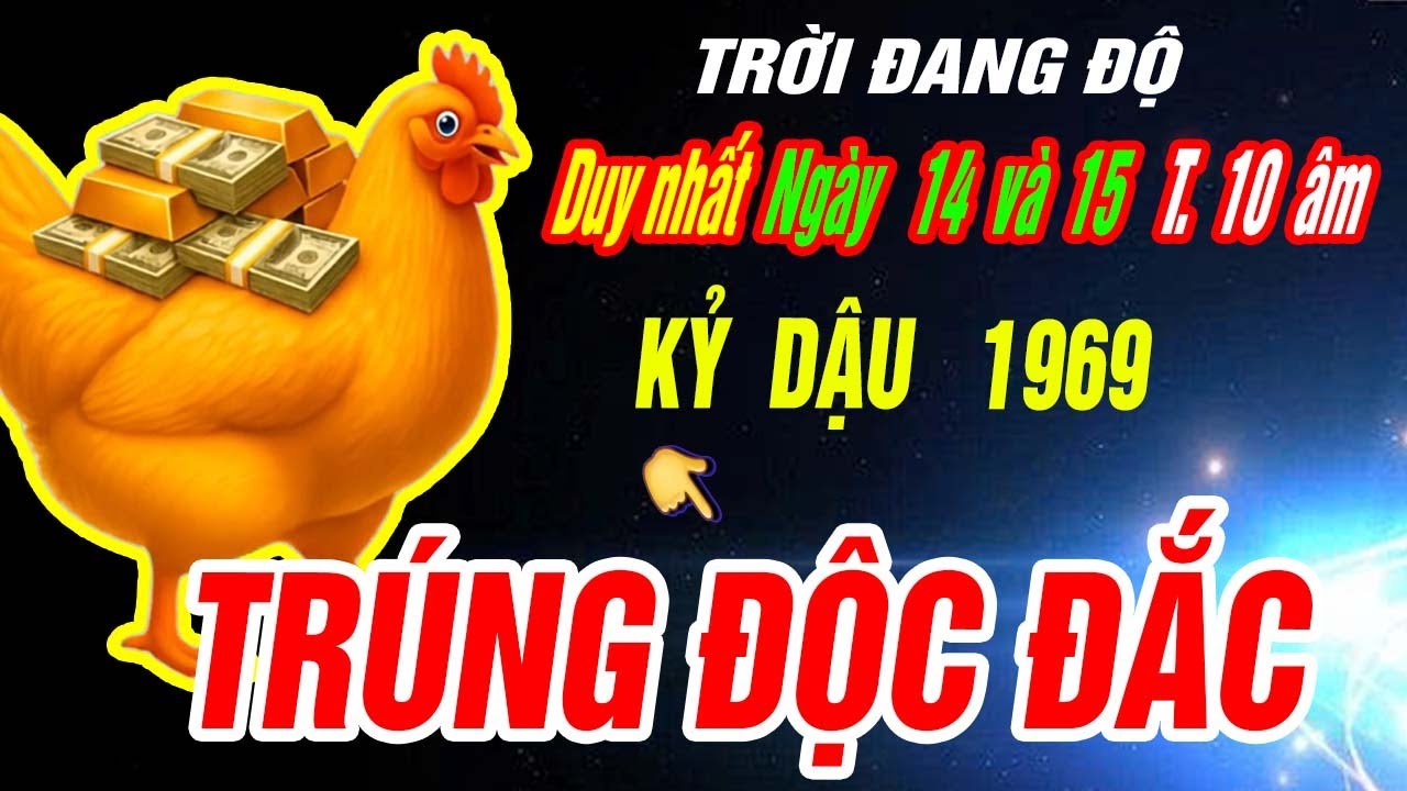 SỰ THẬT LẠNH GÁY Tuổi KỶ DẬU 1969 đúng 2 ngày tới Tháng 10 âm 2025 TIỀN VỀ TỚI TẤP CỰC GIÀU