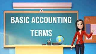 The Accounting Story - Part 1 - Basic Accounting Terms Introduction To Accounting Terms Accounts