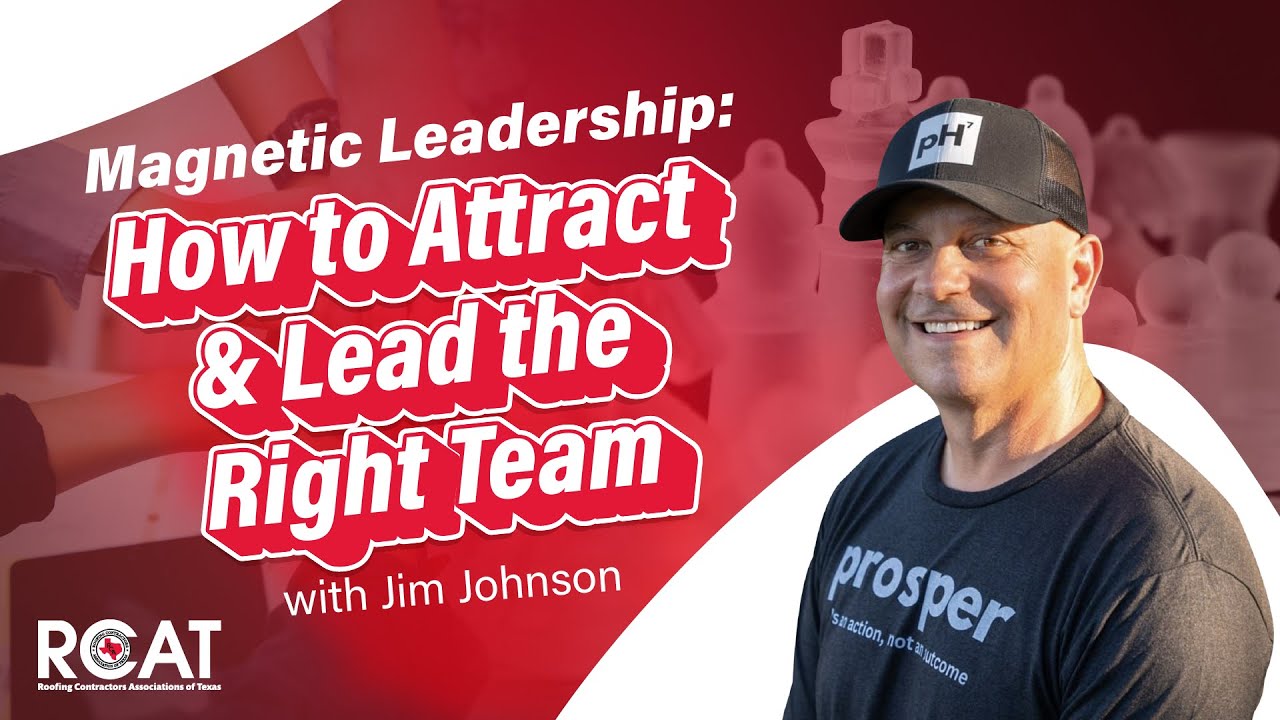 Magnetic Leadership: How to Attract & Lead the Right Team