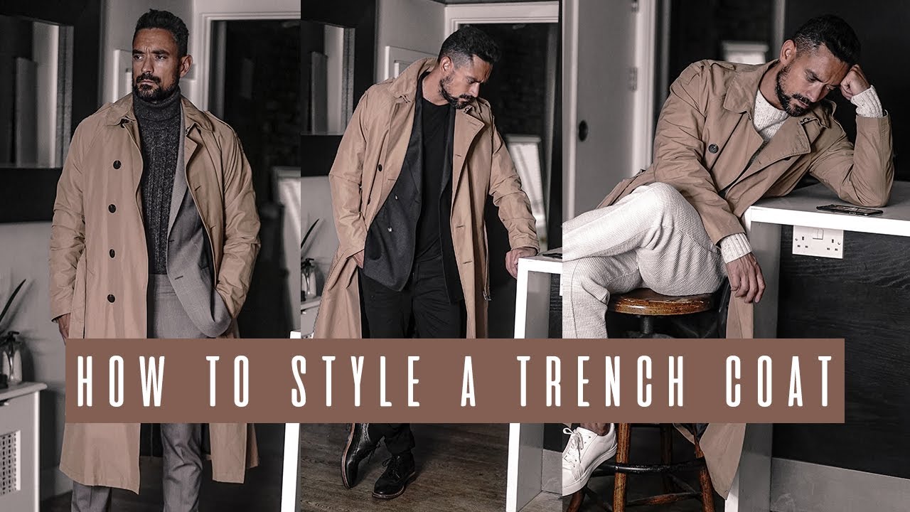 3 Ways to Wear a Trench Coat | Men's Fashion Look book - YouTube