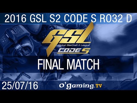 Final match - 2016 GSL S2 Code S - Groupe D Ro32