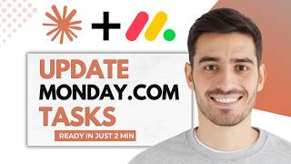 How To Update Monday.com Tasks Using Claude (Full Guide)