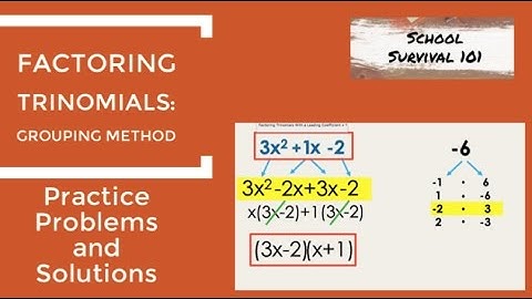Factoring Trinomials: Grouping Method and GCF (Practice Problems and Solutions)