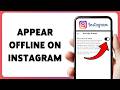 How To Appear Offline On Instagram | Hide Active Status In Instagram 2026