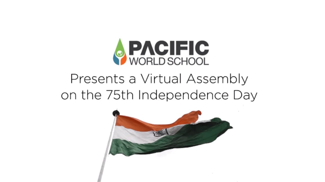 75th Independence Day Virtual Assembly | Pacific World School - YouTube