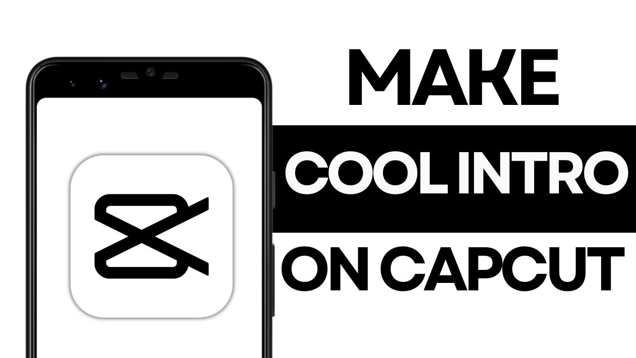 How to Make Cool Intro In CapCut from Phone?