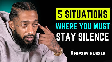 Learn When to Stay Silent | The Power of Silence in Life || Nipsey Hussle Motivation Speech