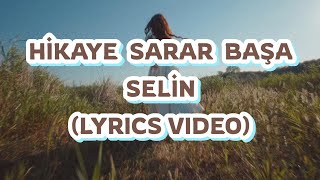 Seli̇n Geçi̇t - Hi̇kaye Sarar Başa 