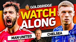 Manchester United Vs Chelsea  With Mark Goldbridge