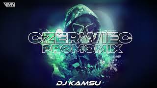 CZERWIEC PROMOMIX - DJ KAMSU [VIXIARSKIE MARZENIA VIXIARZA]