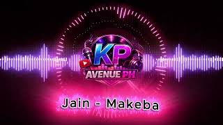 KP AVENUE PH: Jain  - Makeba modish  Remix