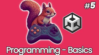 Unity for Beginners 5: Programming Basics