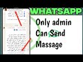 WhatsApp Group Mein Sirf Admin Can Send Massage turn Off | Sirf Admin Allow Setting