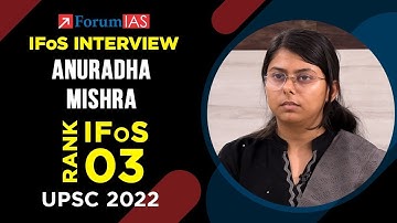 IFoS Topper ANURADHA MISHRA | IFoS Rank 3 | UPSC 2022 | Mock Interview | ForumIAS