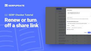 Renew or turn off a share link | SERPUPDATE Tutorial