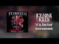 ICE NINE KILLS - IT Is The End Instrumental (Studio Quality)