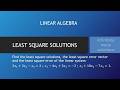 Least square solutions/ infinitely many solutions/ Linear Algebra