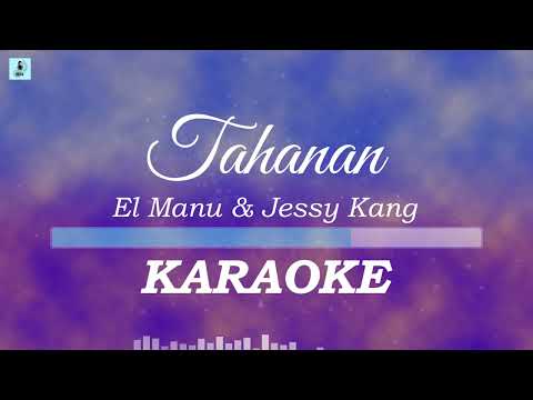 El Manu and Jessy Kang - Tahanan (Wish Version) | Karaoke / Instrumental / Lyrics