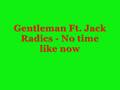 Gentleman Ft. Jack Radics - No time like now (with lyrics)