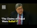 William Barr Calls Donald Trump's Claims of Fraud 'Bullsh*t'