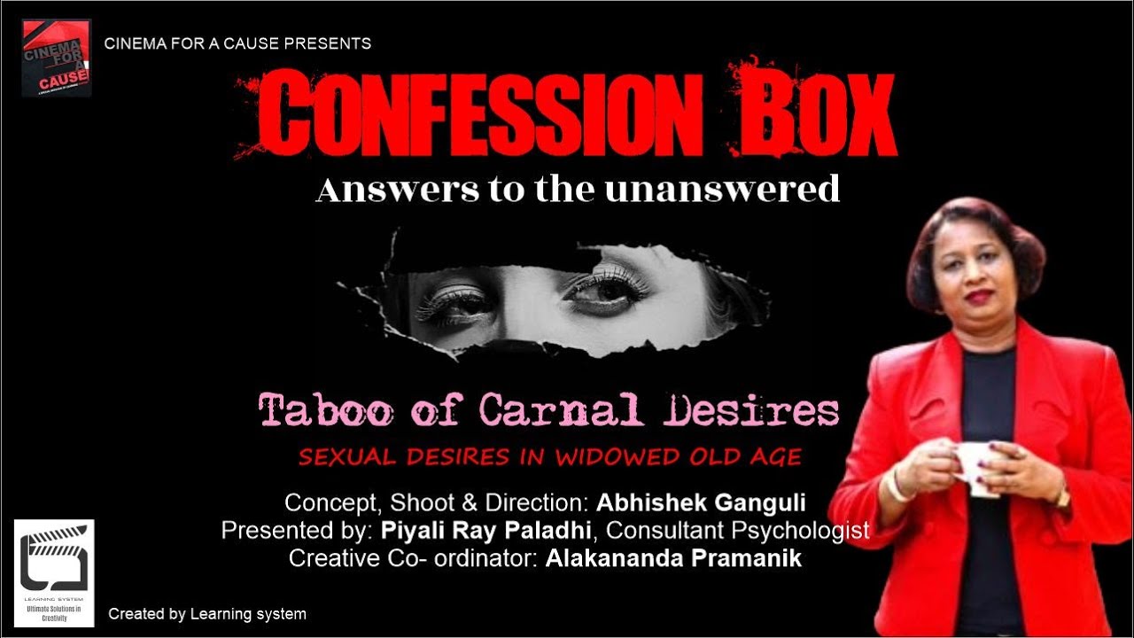 Taboo of Carnal Desires I SEXUAL DESIRES IN WIDOWED  OLD AGE I CONFESSION BOX I CINEMA FOR A CAUSE