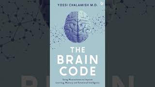 The Brain Code | Dr. Yossi Chalamish