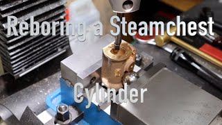 Machining a Model Steam Engine Part 3 - Reboring the cylinder of the steamchest