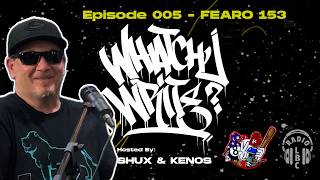 Why Fearo-153 Never Stopped: 40 Years of Graffiti History