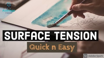 Quick One Shot Summary of Surace Tension, Property of fluid - GATE/AE/AEE/SSC JE/RRB JE