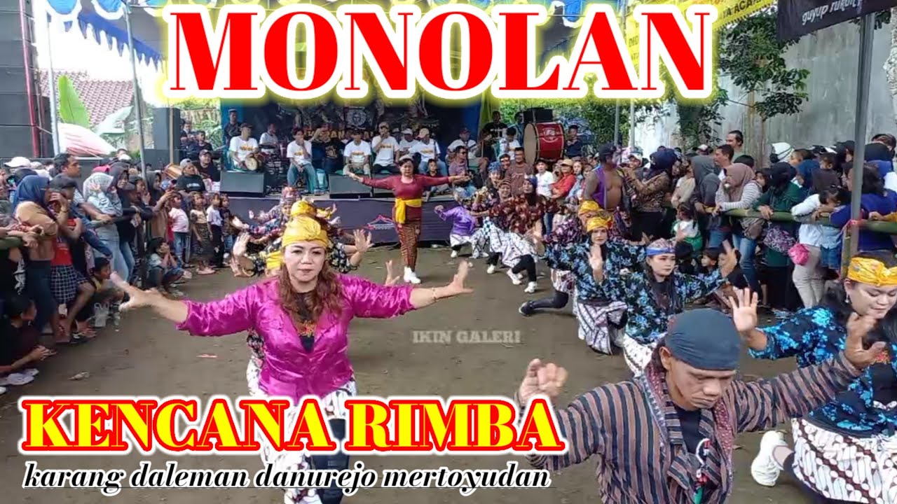 Monolan topeng ireng kencana rimba live karang daleman danurejo ...