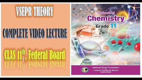 Lec# 2 Valence shell electron pair repulsion theory (VSEPR) Theory || Chemical Bonding || Federal