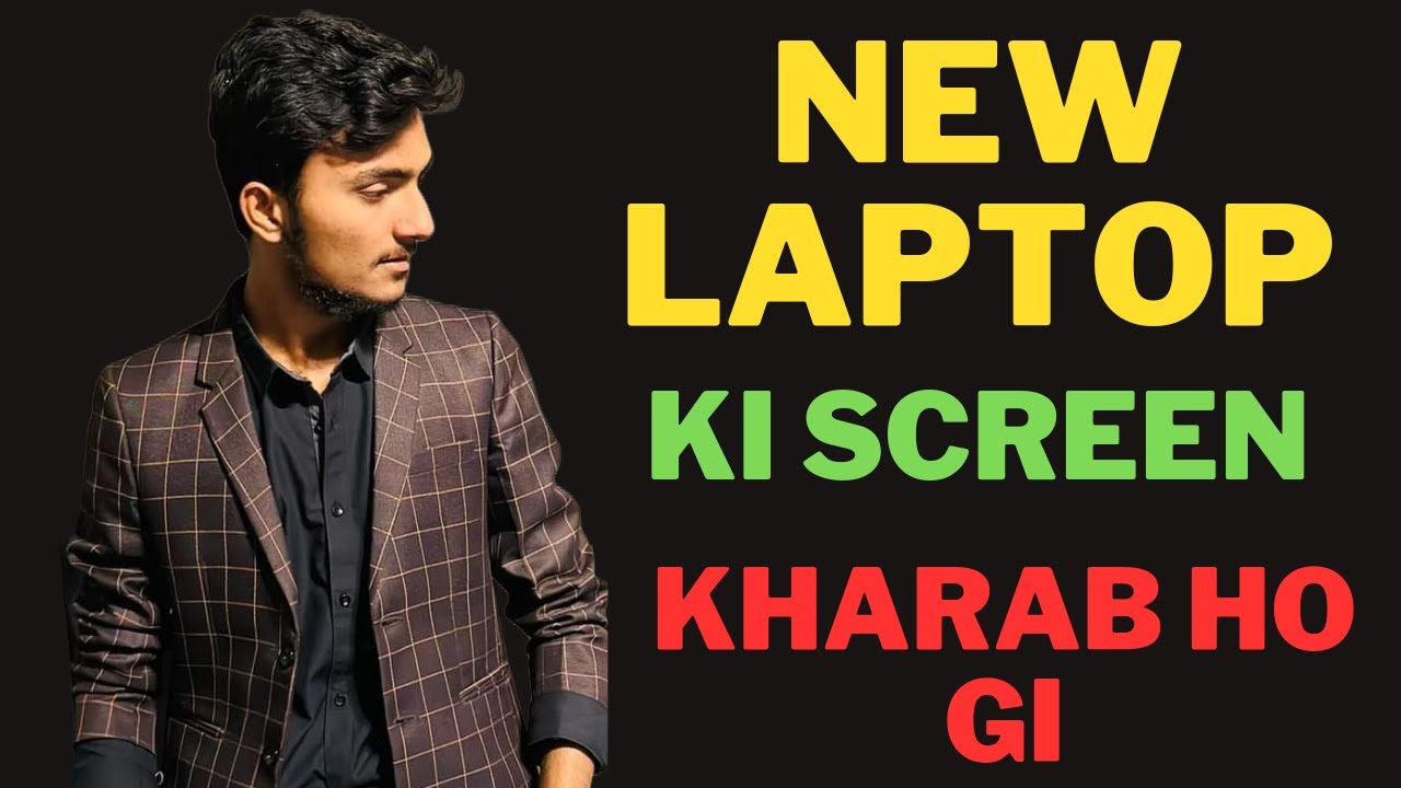 New LAPTOP Ki Screen Kharab Ho Gi New LAPTOP Kharab Nikla Laptop