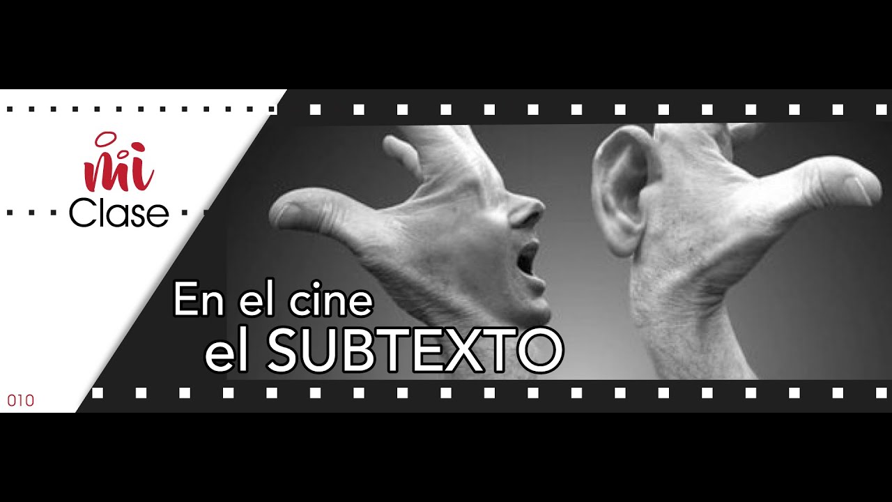 ¿Sabes qué es el subtexto? - YouTube
