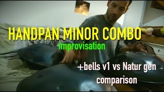 HANDPAN MINOR COMBO D-E FREESTYLE (bells v1 vs Natur comparison)